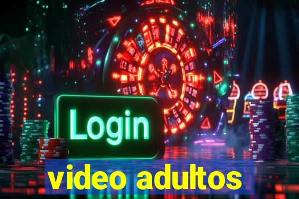 video adultos